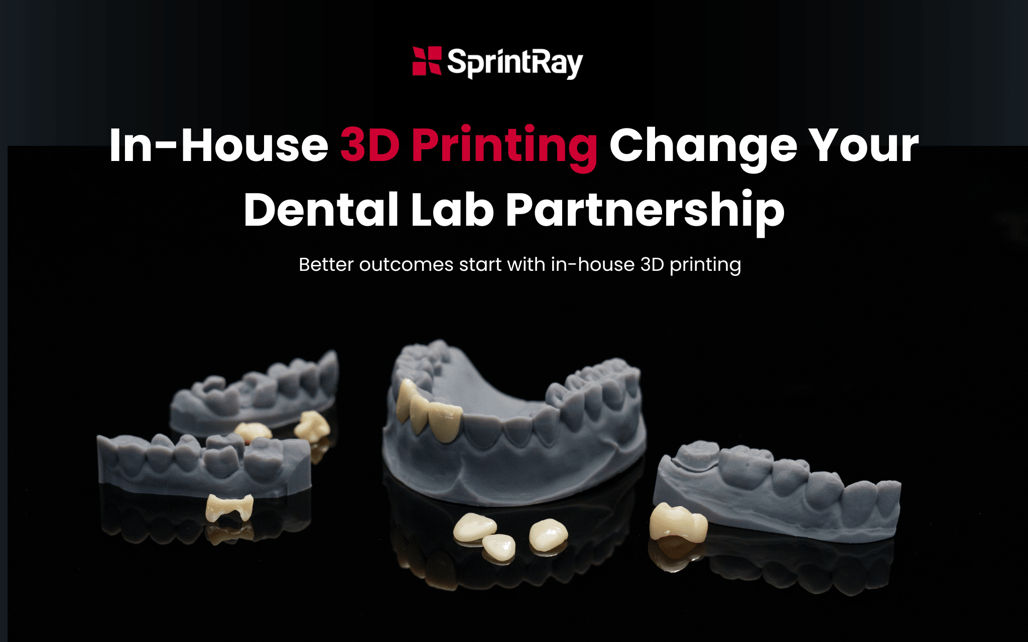How In-House 3D Printing Change Your Dental Lab Partnership